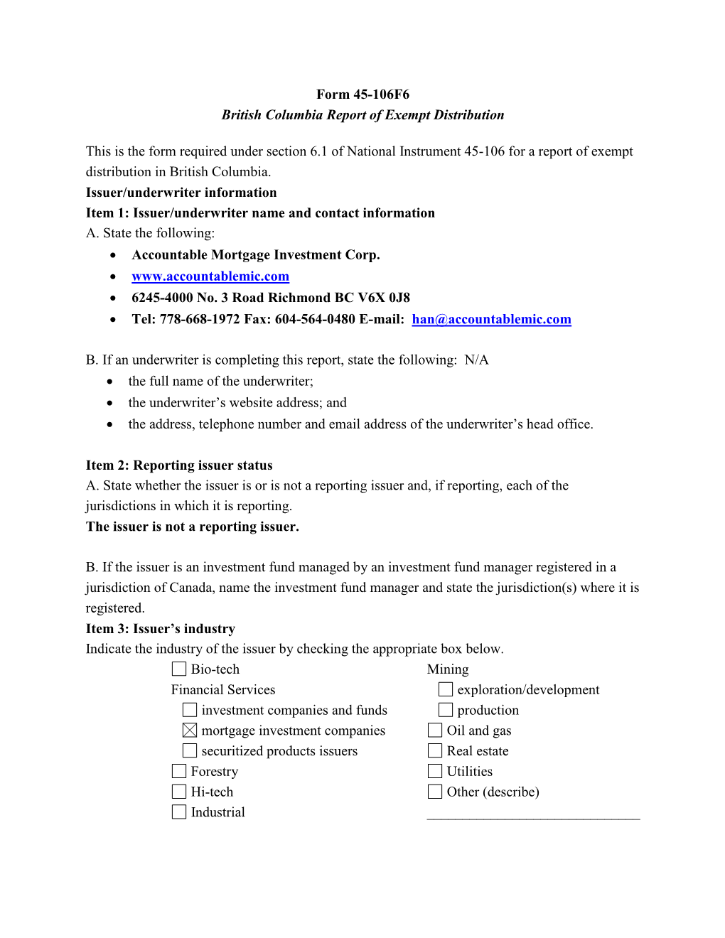 Form 45-106F6 British Columbia Report of Exempt Distribution This