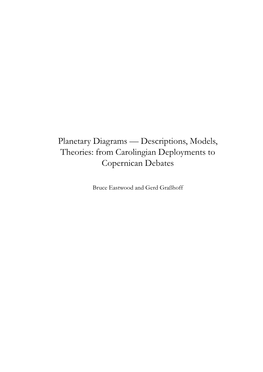 Planetary Diagrams — Descriptions, Models, Theories: from Carolingian Deployments to Copernican Debates