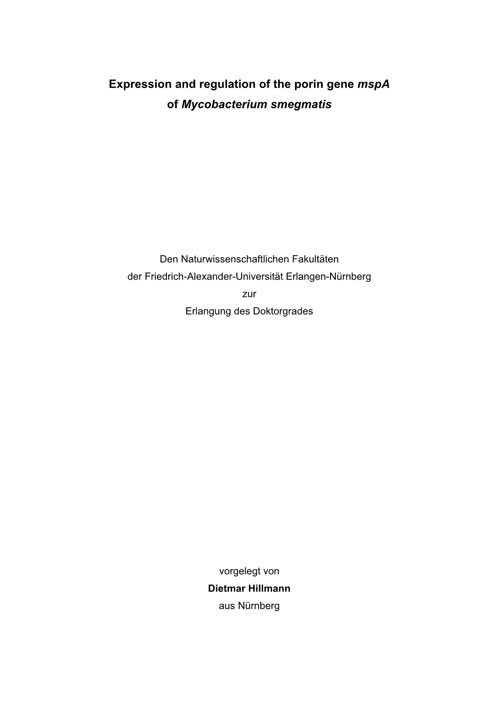 Expression and Regulation of the Porin Gene Mspa of Mycobacterium Smegmatis