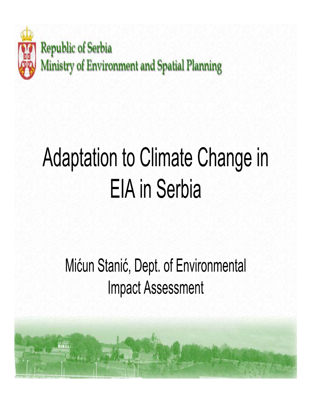 Adaptation to Climate Change in EIA in Serbia