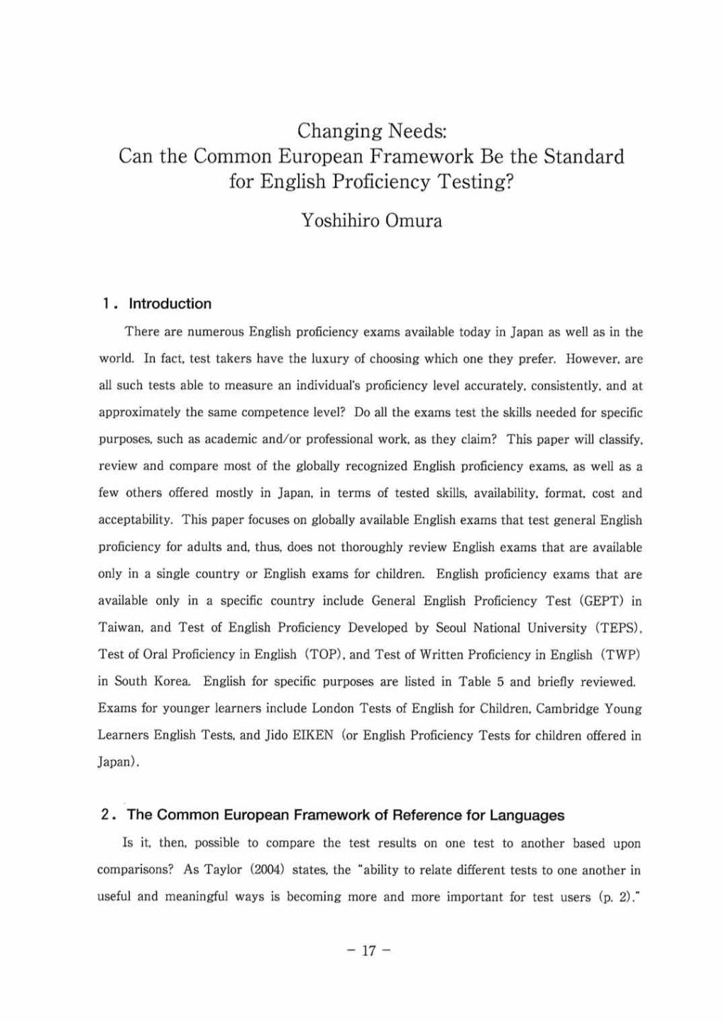 Changing Needs: Can the Common European Framework Be the Standard for English Proficiency Testing?