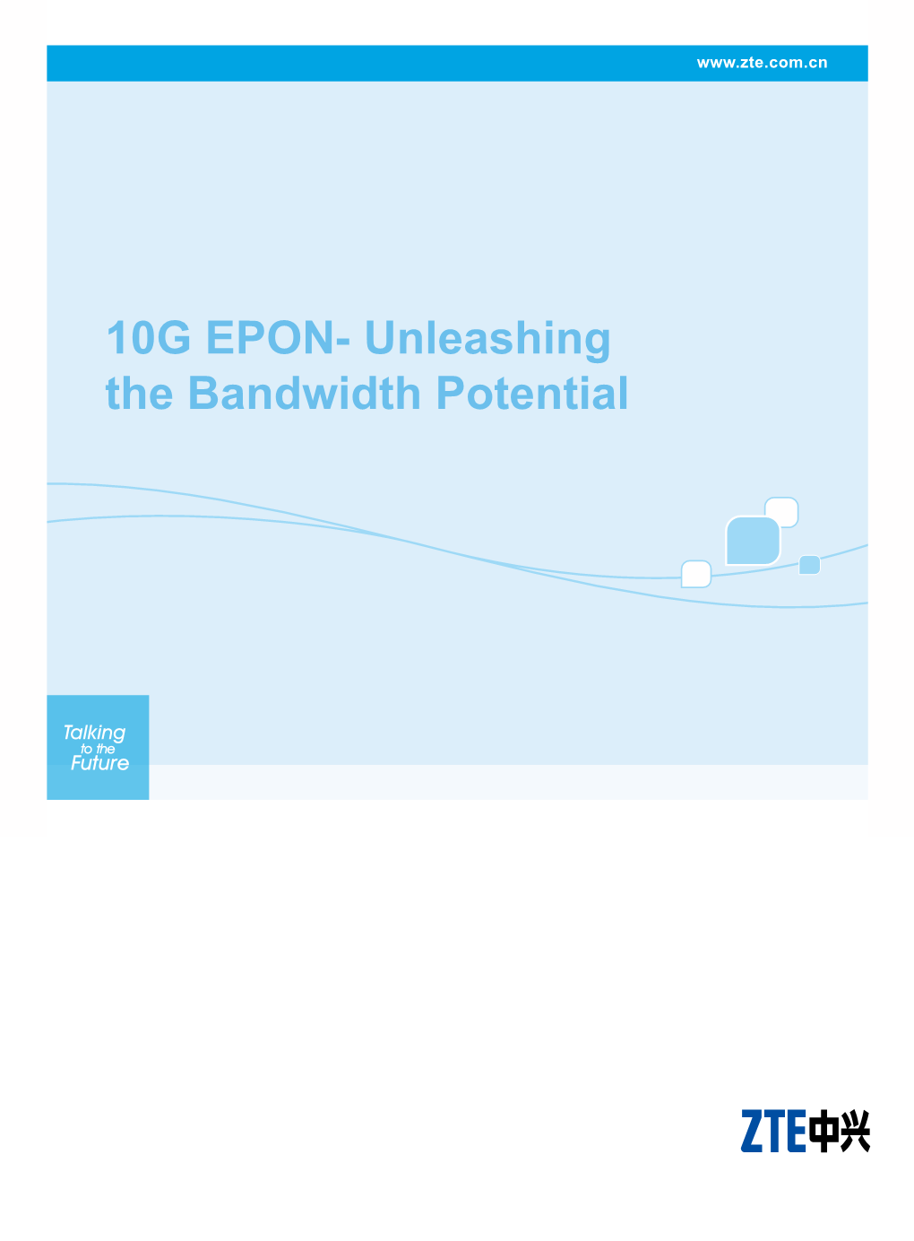 10G EPON- Unleashing the Bandwidth Potential White Papers