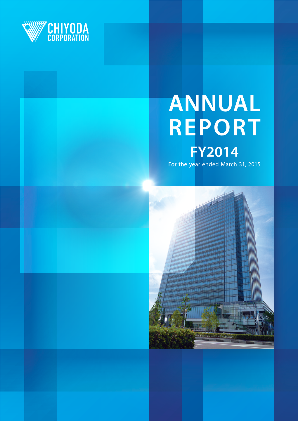 ANNUAL REPORT FY2014 for the Year Ended March 31, 2015 Courtesy of Mizushima LNG Co., Ltd