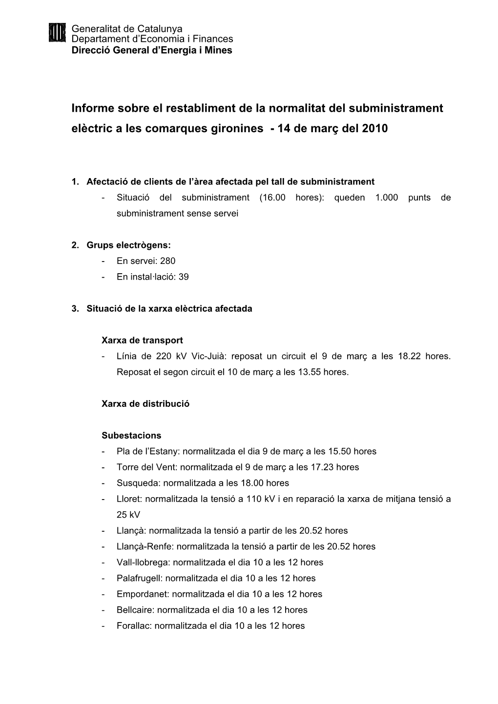 Informe Sobre El Restabliment De La Normalitat Del Subministrament Elèctric a Les Comarques Gironines - 14 De Març Del 2010