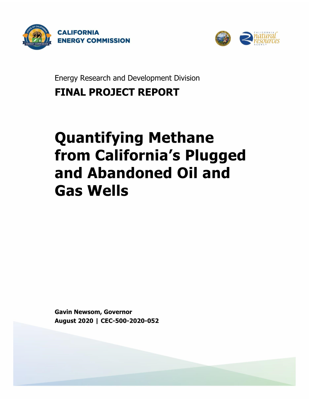 Quantifying Methane from California's Plugged and Abandoned Oil And