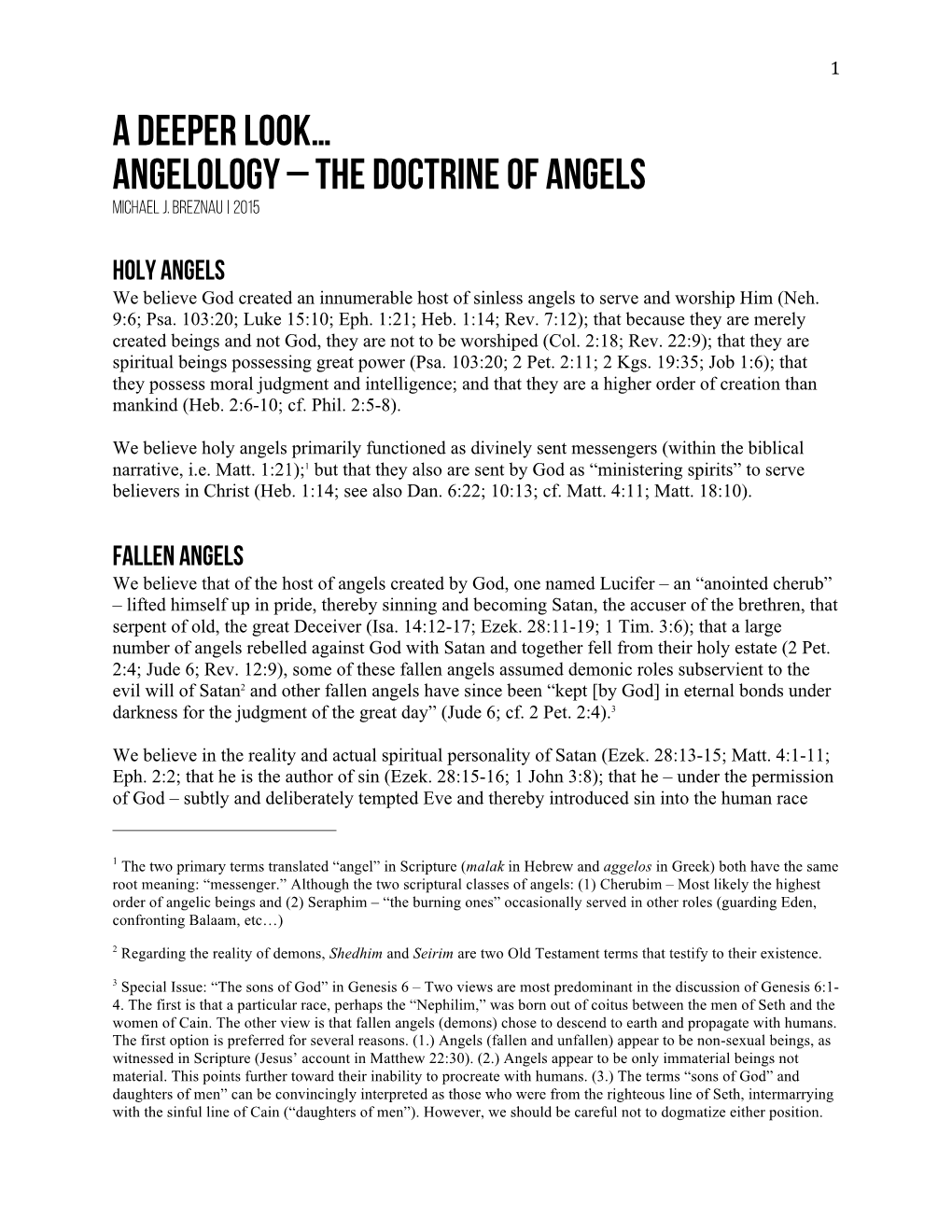 A Deeper Look… Angelology – the Doctrine of Angels Michael J