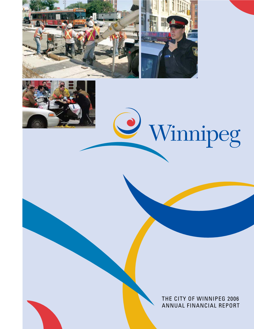 The City of Winnipeg 2006 Annual Financial Report