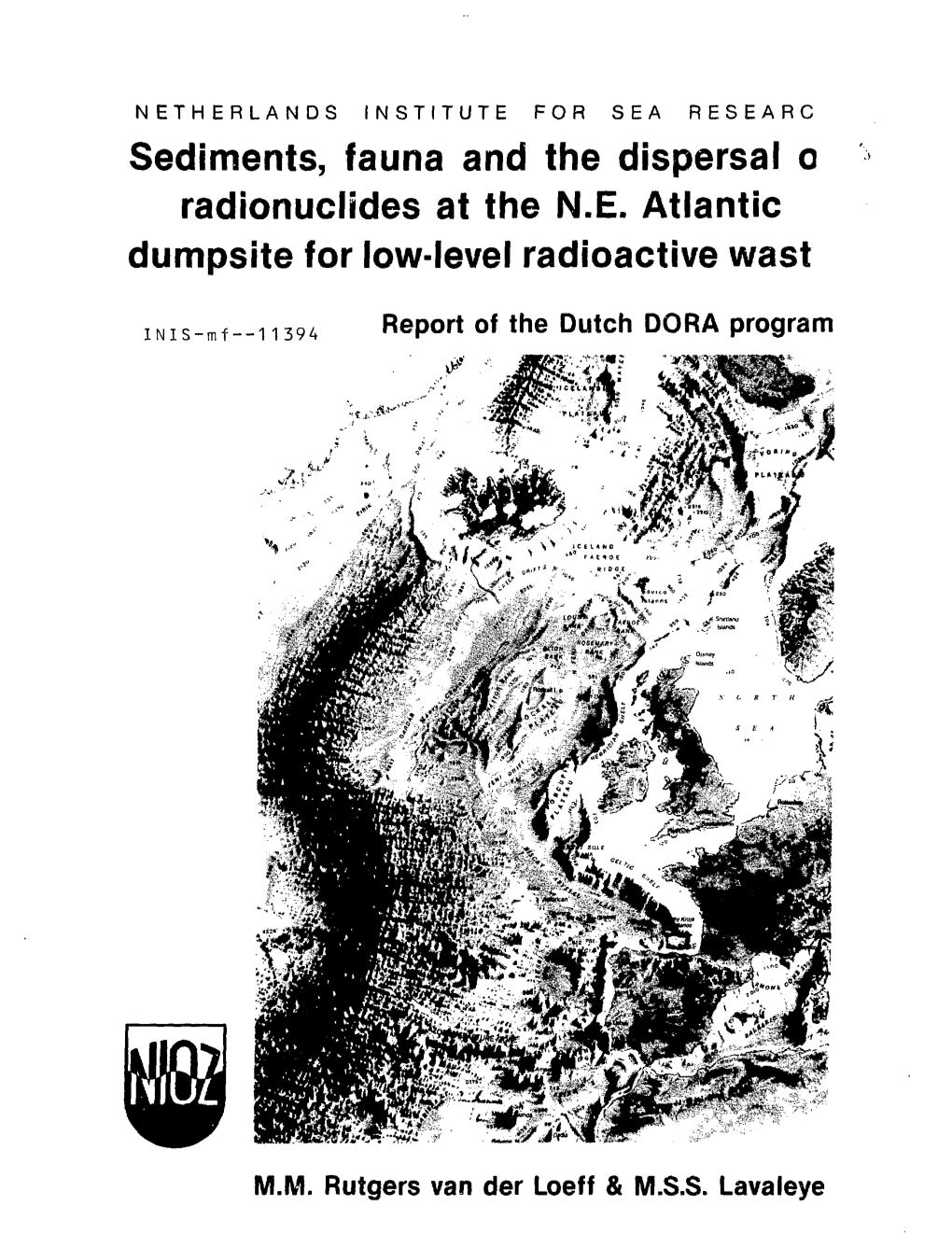 Sediments, Fauna and the Dispersal O Radionuclides at the N.E. Atlantic Dumpsite for Low-Level Radioactive Wast