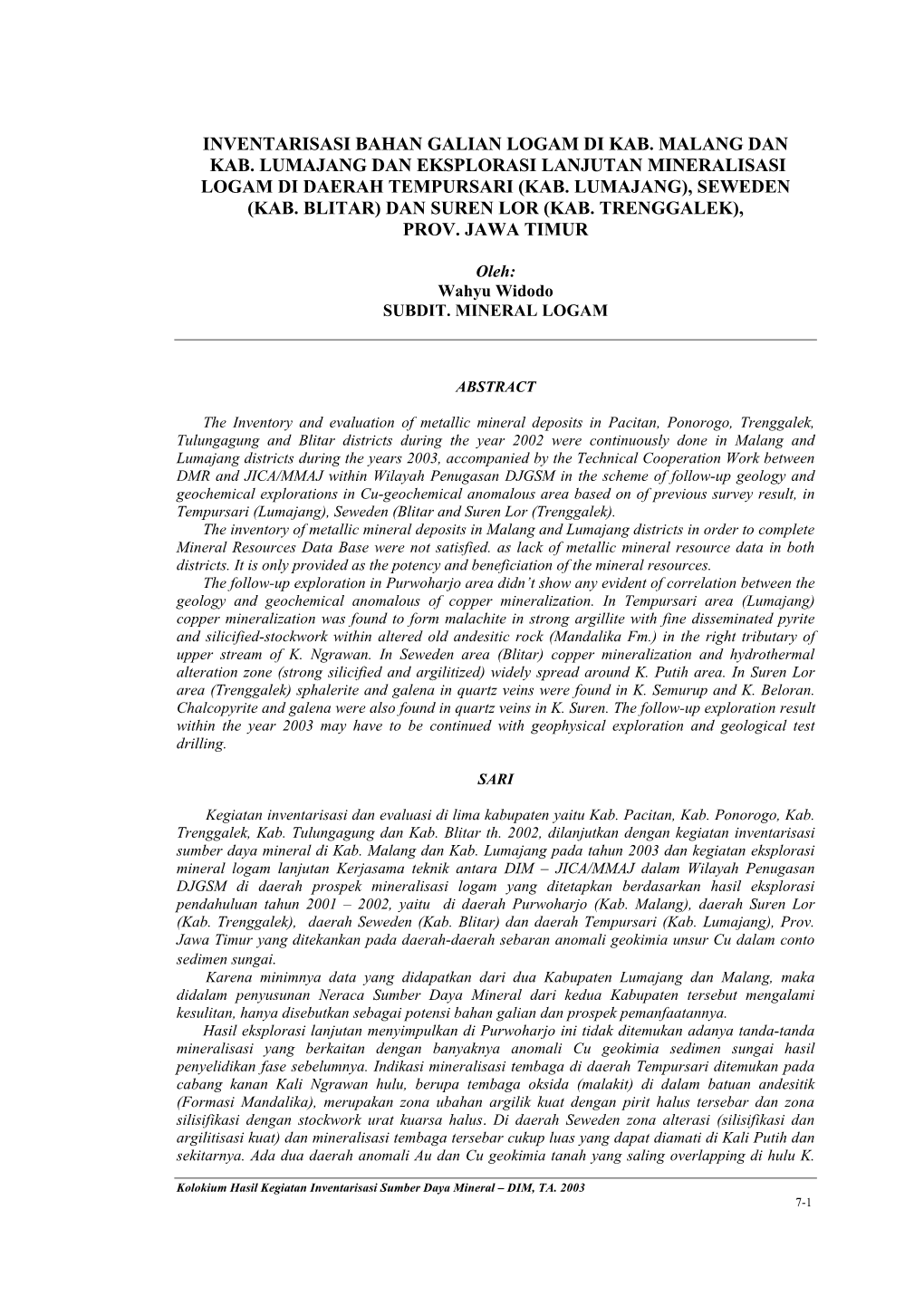Inventarisasi Bahan Galian Logam Di Kab. Malang Dan Kab. Lumajang Dan Eksplorasi Lanjutan Mineralisasi Logam Di Daerah Tempursari (Kab