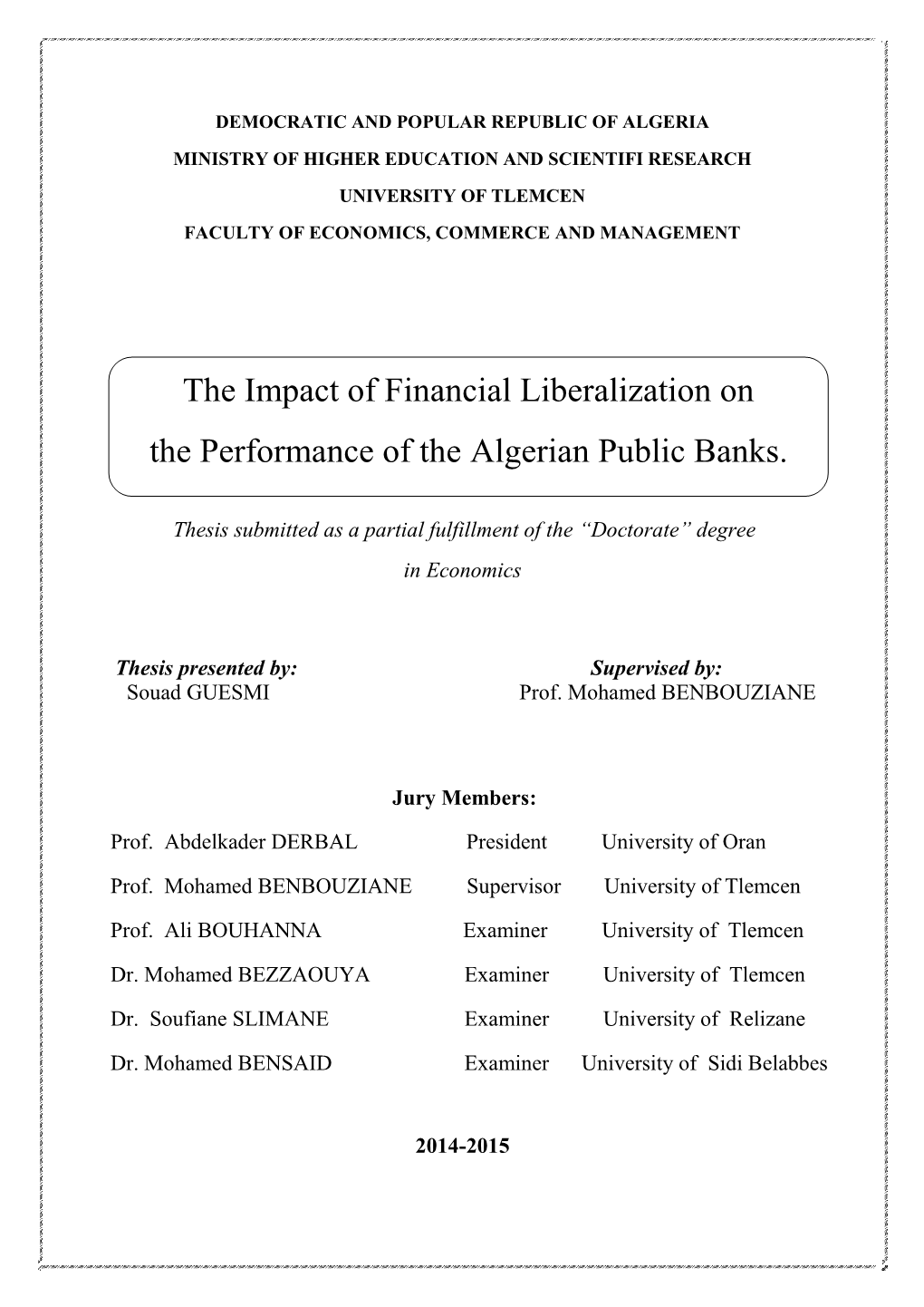 The Impact of Financial Liberalization on the Performance of the Algerian Public Banks