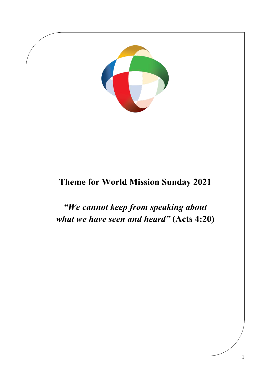 Theme for World Mission Sunday 2021 “We Cannot Keep From