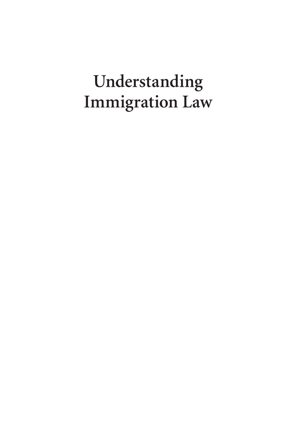 Understanding Immigration Law Carolina Academic Press Understanding Series