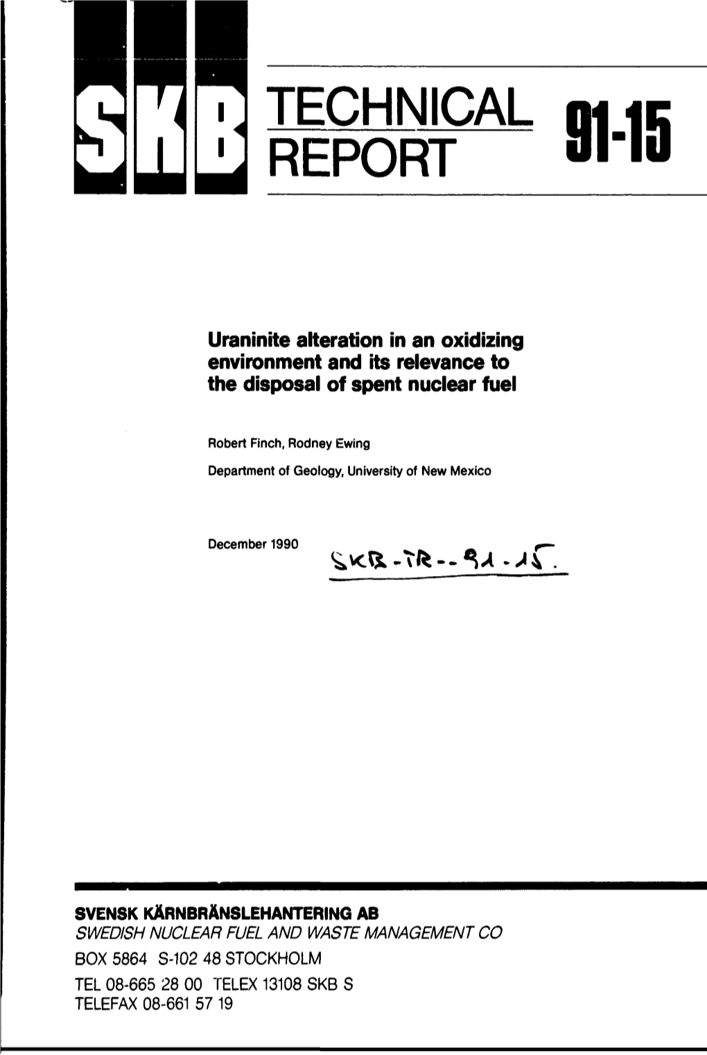 Uraninite Alteration in an Oxidizing Environment and Its Relevance to the Disposal of Spent Nuclear Fuel