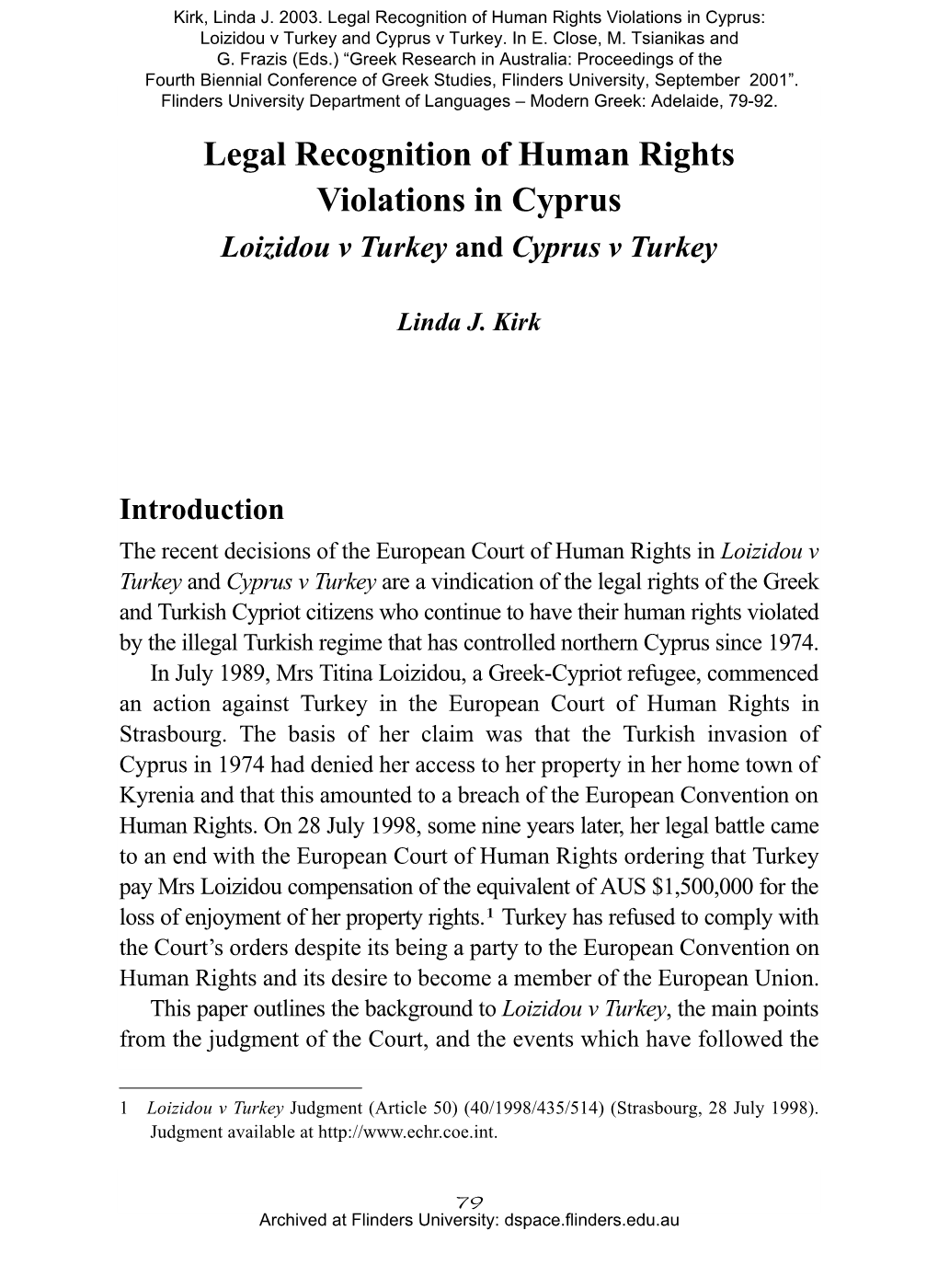 Legal Recognition of Human Rights Violations in Cyprus: Loizidou V Turkey and Cyprus V Turkey