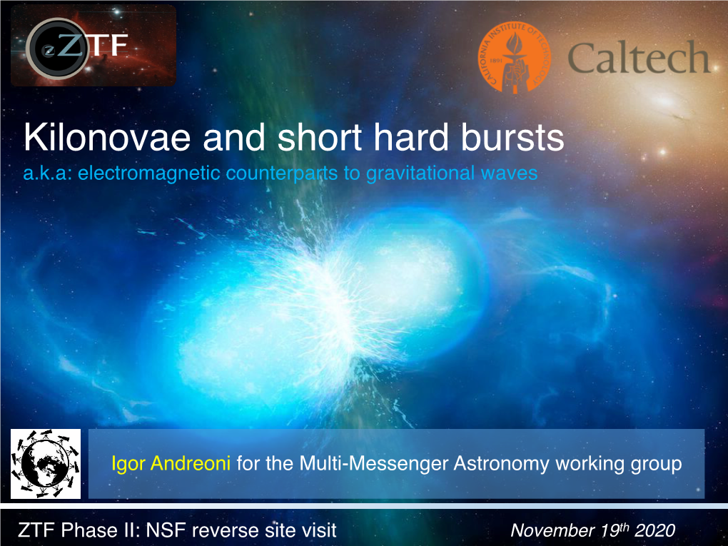 Kilonovae and Short Hard Bursts A.K.A: Electromagnetic Counterparts to Gravitational Waves