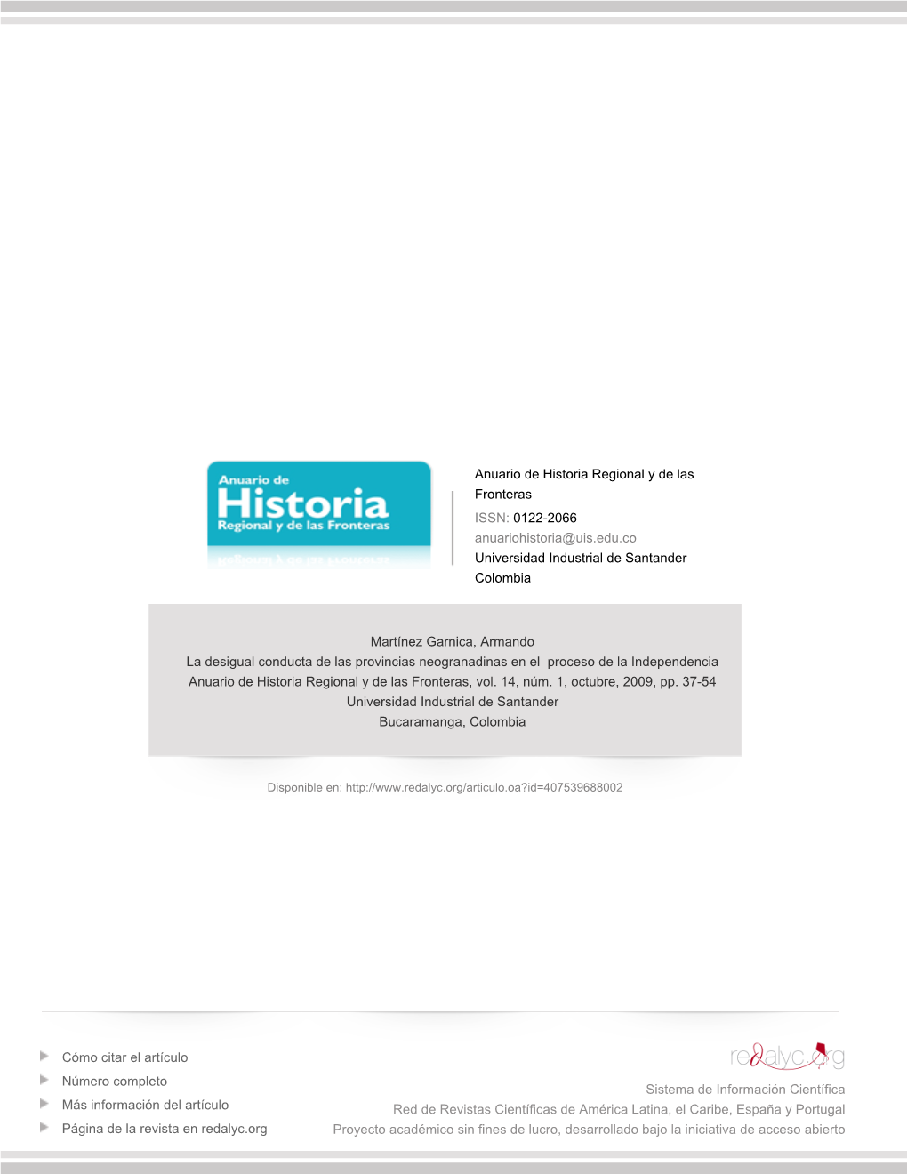 La Desigual Conducta De Las Provincias Neogranadinas En El Proceso De La Independencia Anuario De Historia Regional Y De Las Fronteras, Vol