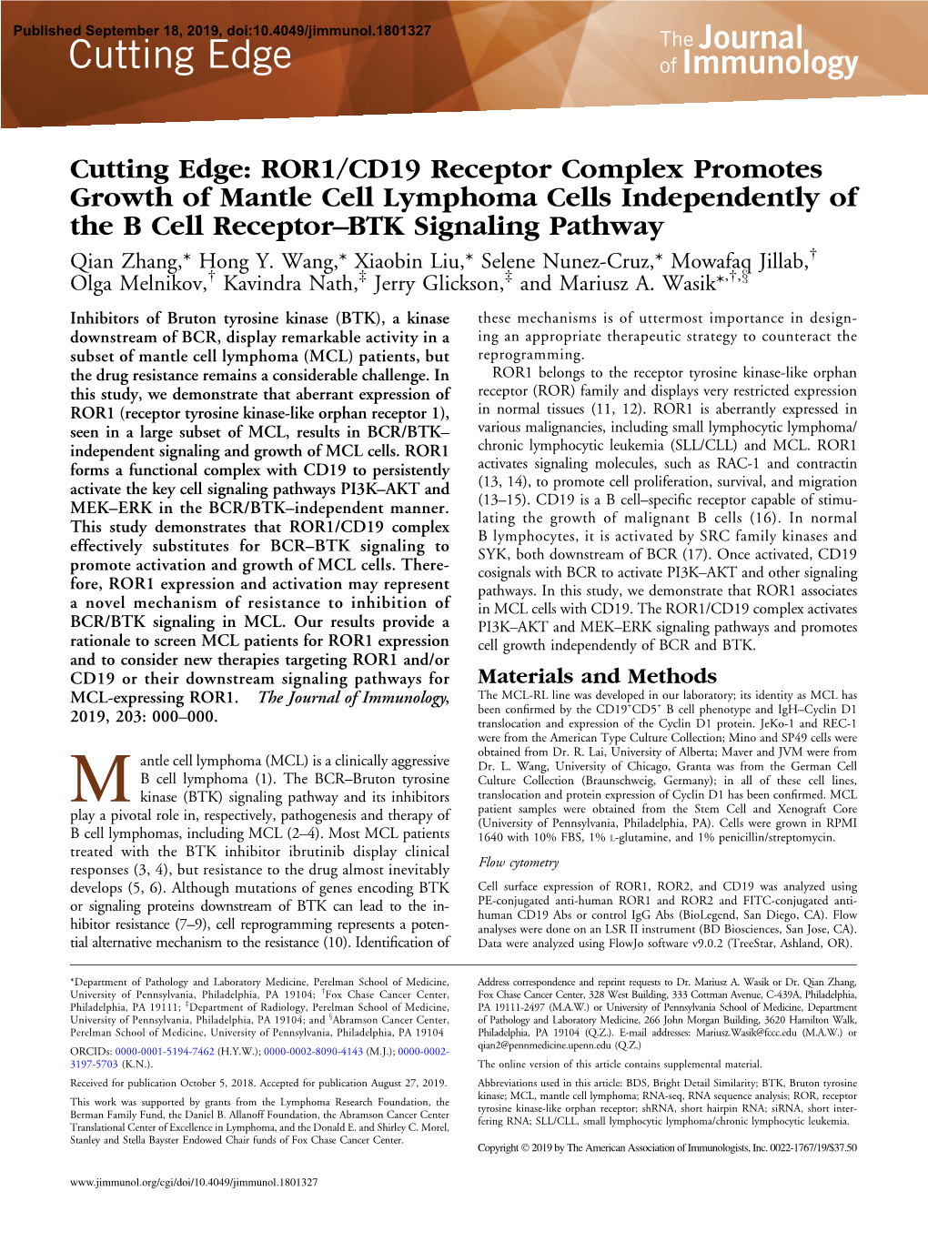 ROR1/CD19 Receptor Complex Promotes Growth of Mantle Cell Lymphoma Cells Independently of the B Cell Receptor–BTK Signaling Pathway † Qian Zhang,* Hong Y