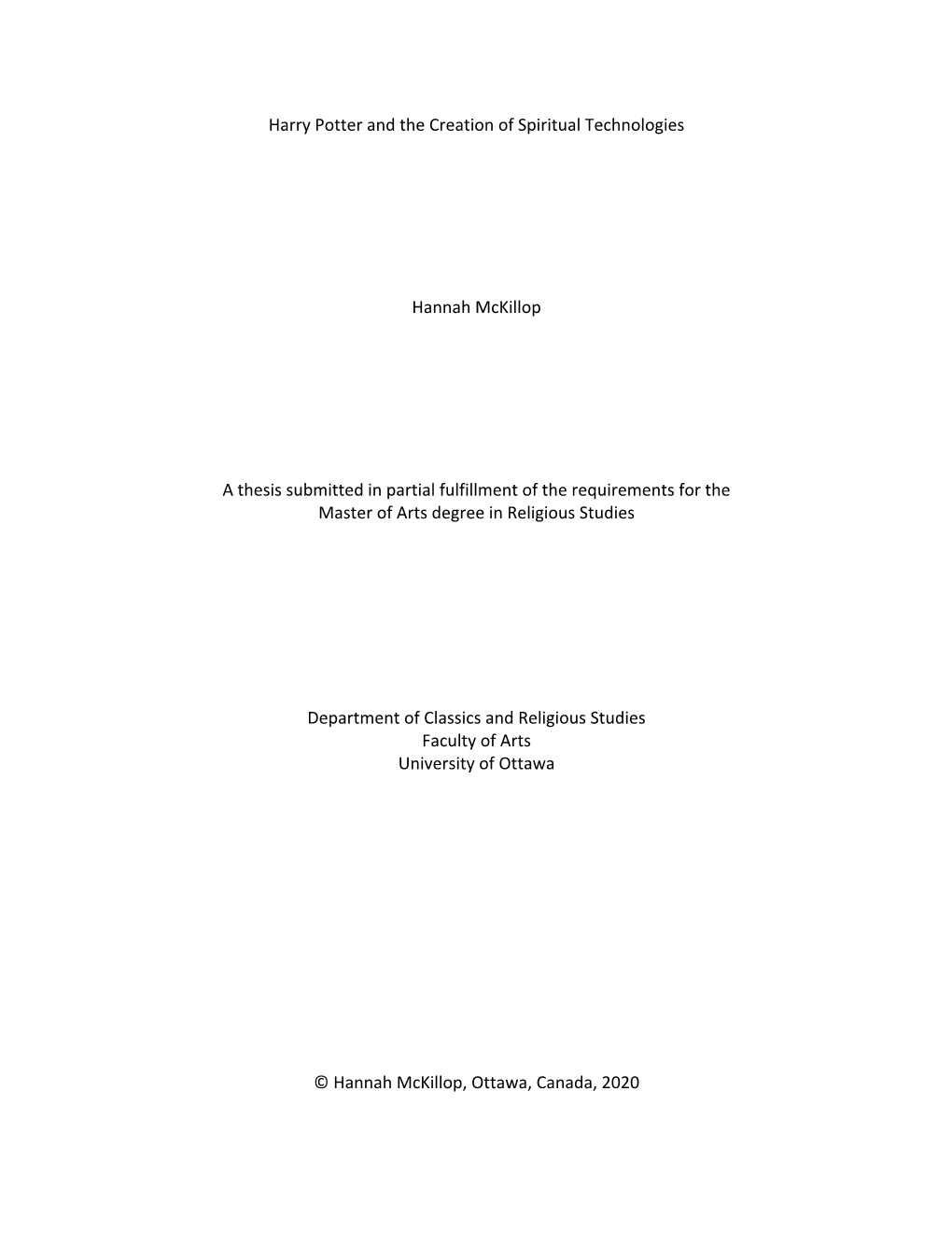 Harry Potter and the Creation of Spiritual Technologies Hannah Mckillop a Thesis Submitted in Partial Fulfillment of the Require