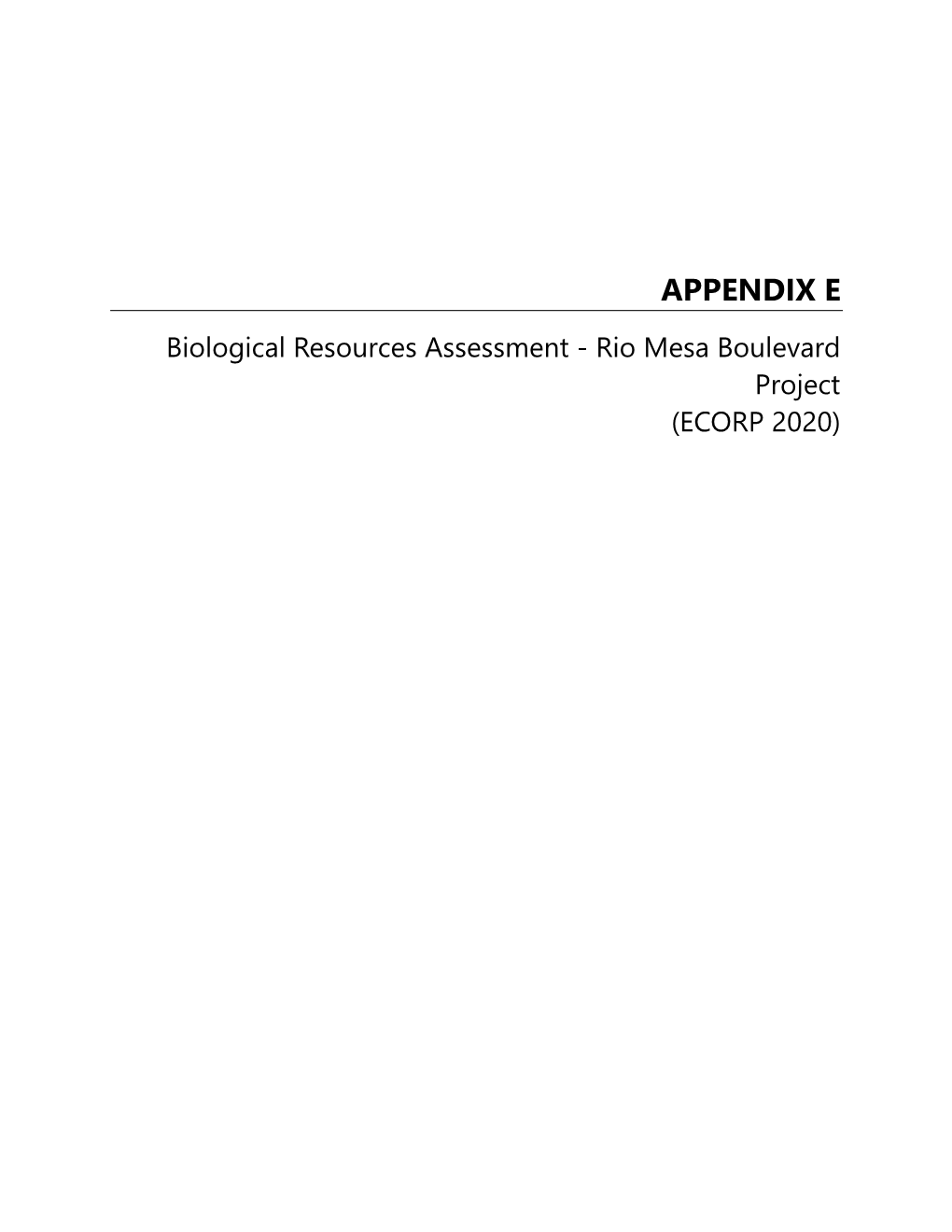 APPENDIX E Biological Resources Assessment - Rio Mesa Boulevard Project (ECORP 2020)