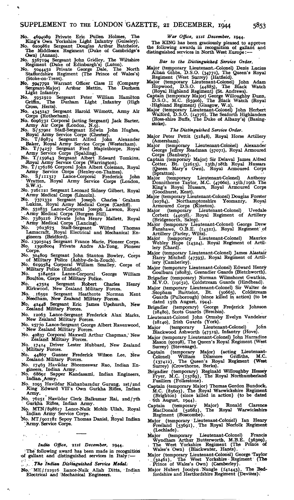 SUPPLEMENT to the LONDON 'GAZETTE, 21 DECEMBER, 1944 5853 No