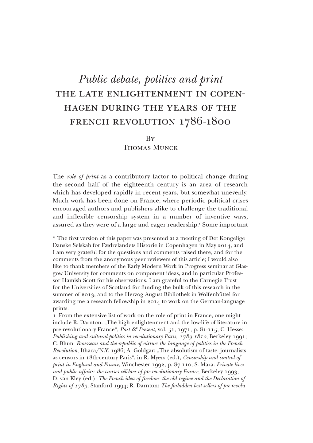 Public Debate, Politics and Print the Late Enlightenment in Copen- Hagen During the Years of the French Revolution 1786-1800 by Thomas Munck