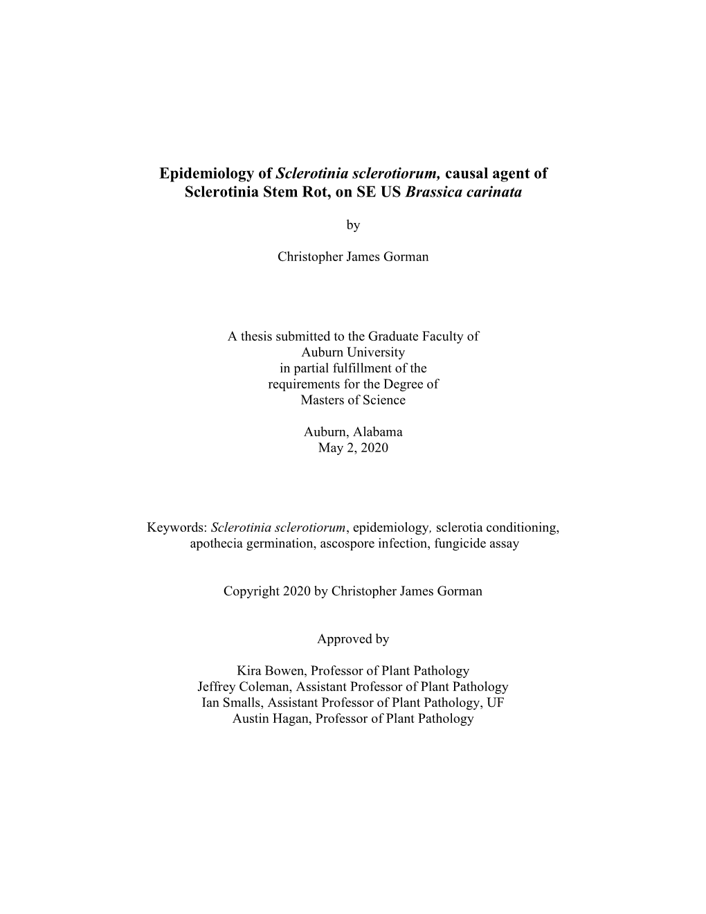 Epidemiology of Sclerotinia Sclerotiorum, Causal Agent of Sclerotinia Stem Rot, on SE US Brassica Carinata