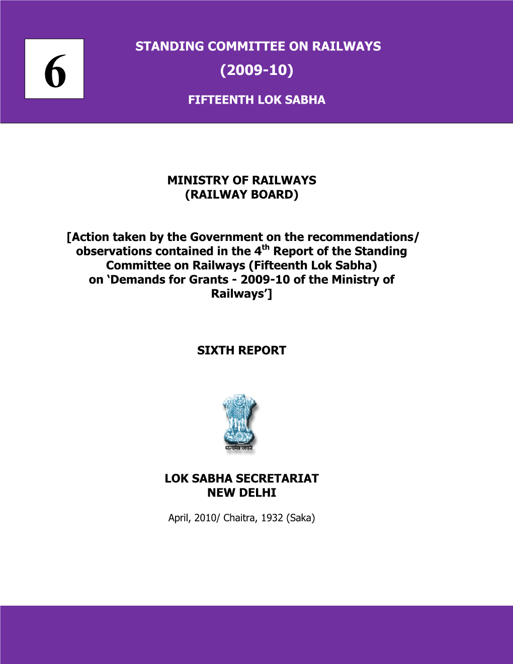 Standing Committee on Railways (2009 -10) 6 Fifteenth Lok Sabha