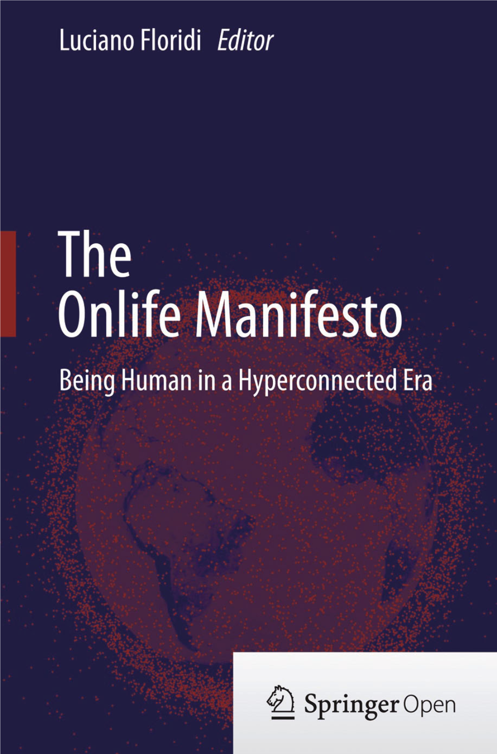 The Onlife Manifesto Luciano Floridi Editor