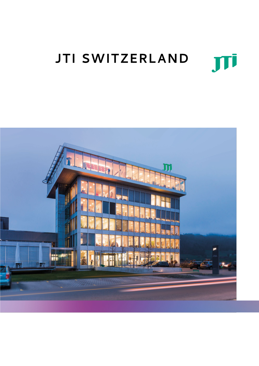 JTI SWITZERLAND JTI Switzerland