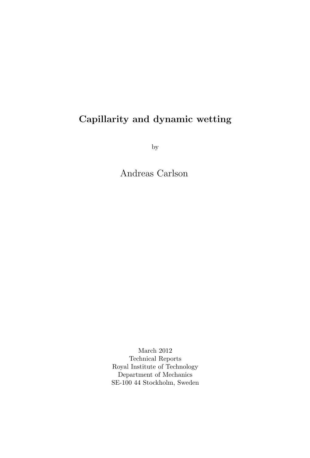 Capillarity and Dynamic Wetting Andreas Carlson