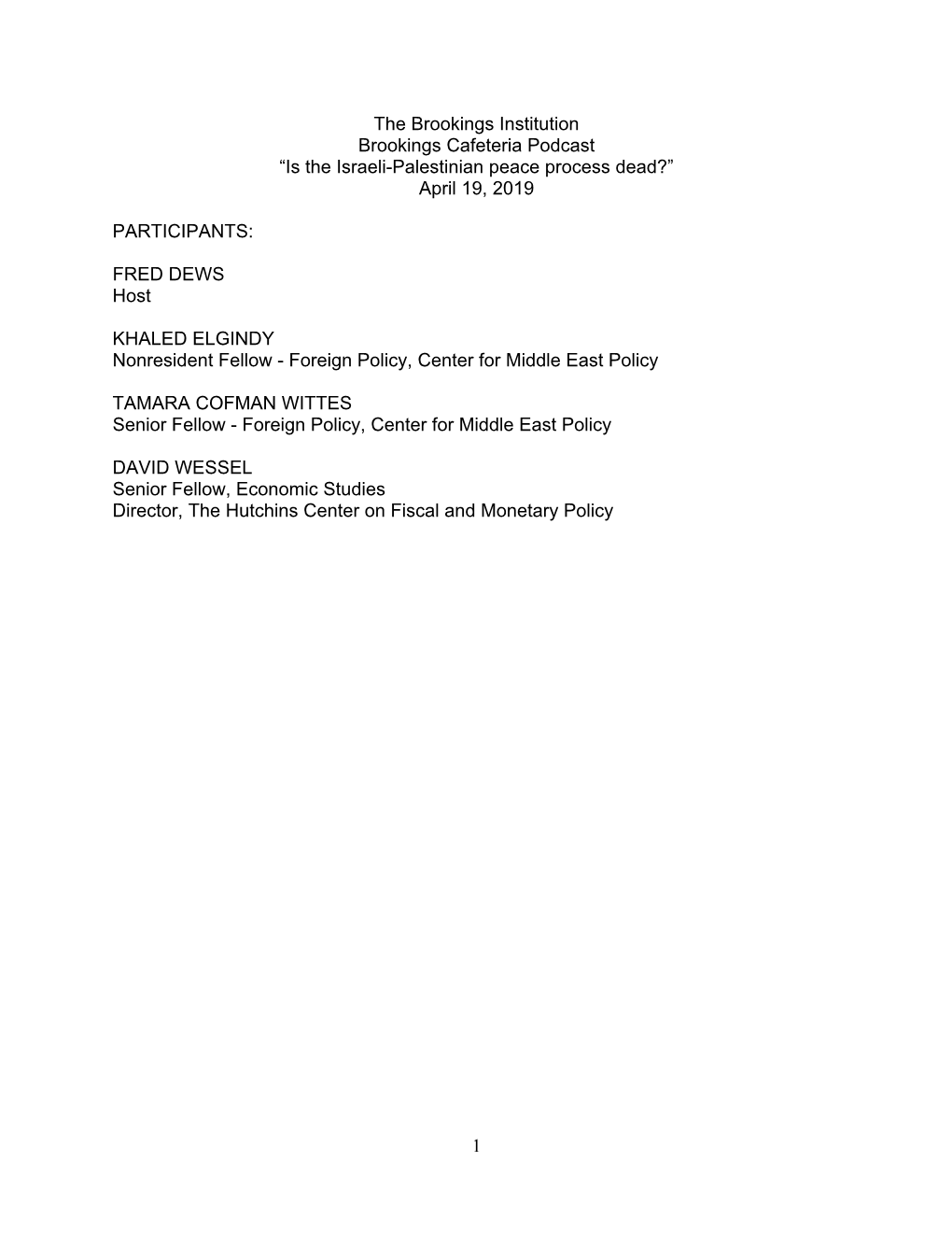 “Is the Israeli-Palestinian Peace Process Dead?” April 19, 2019 PART