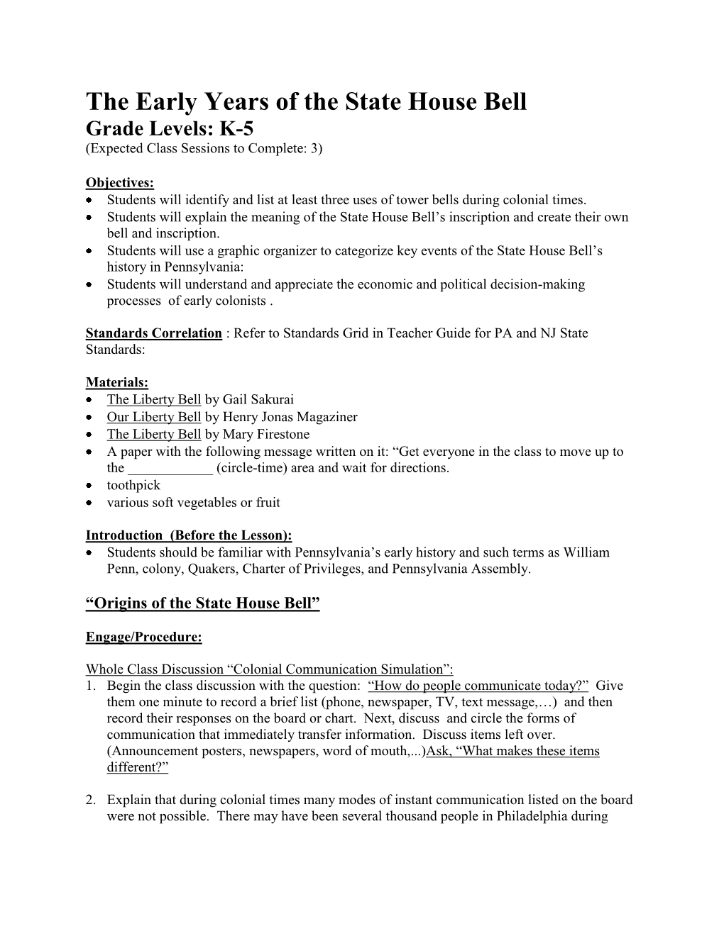 The Early Years of the State House Bell Grade Levels: K-5 (Expected Class Sessions to Complete: 3)