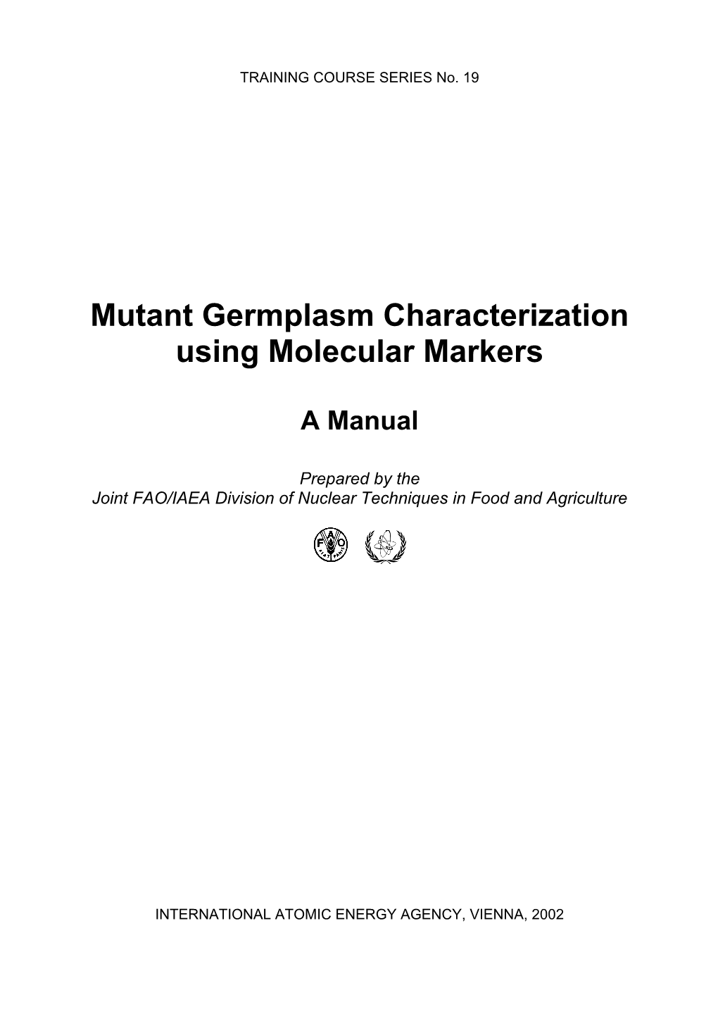 Mutant Germplasm Characterization Using Molecular Markers