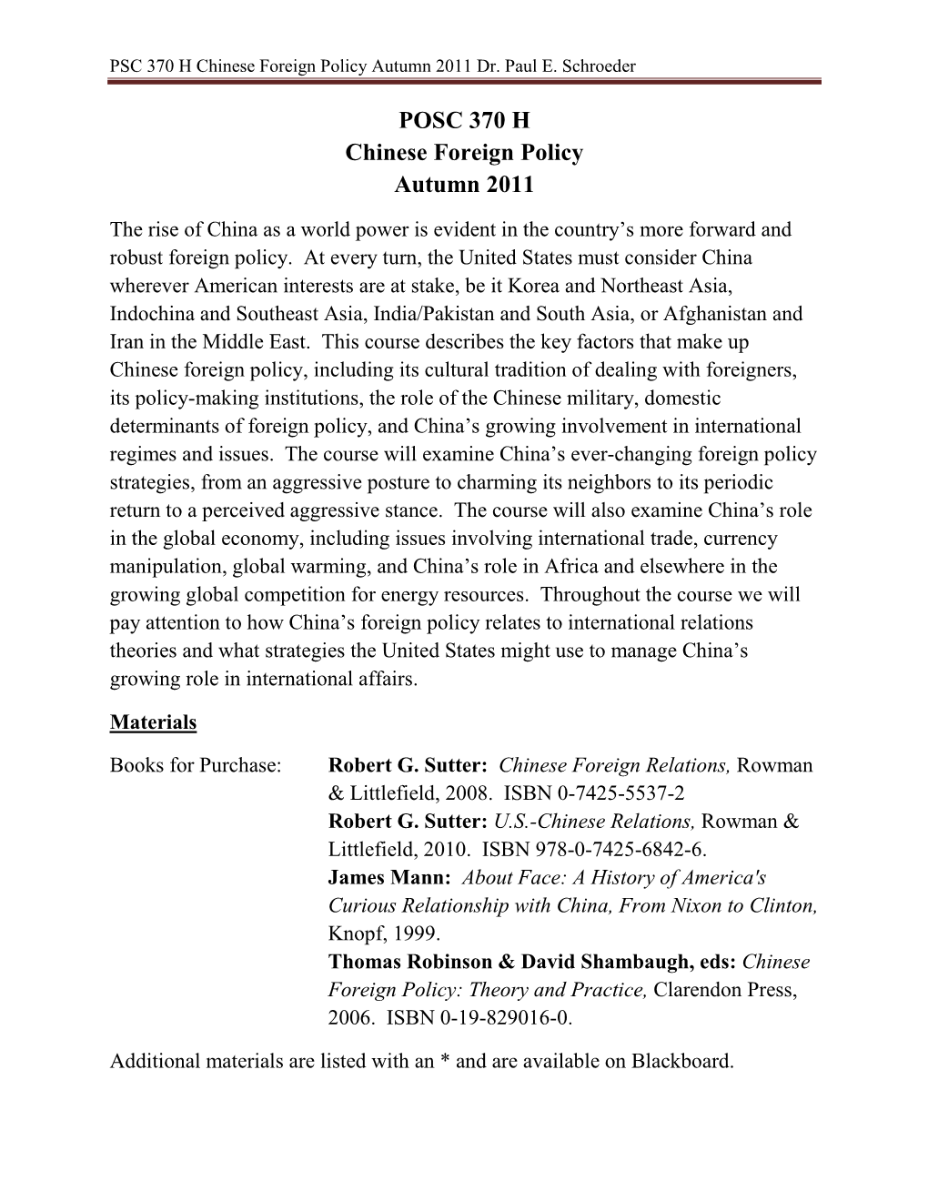 PSC 370 H Chinese Foreign Policy Autumn 2011 Dr. Paul E. Schroeder