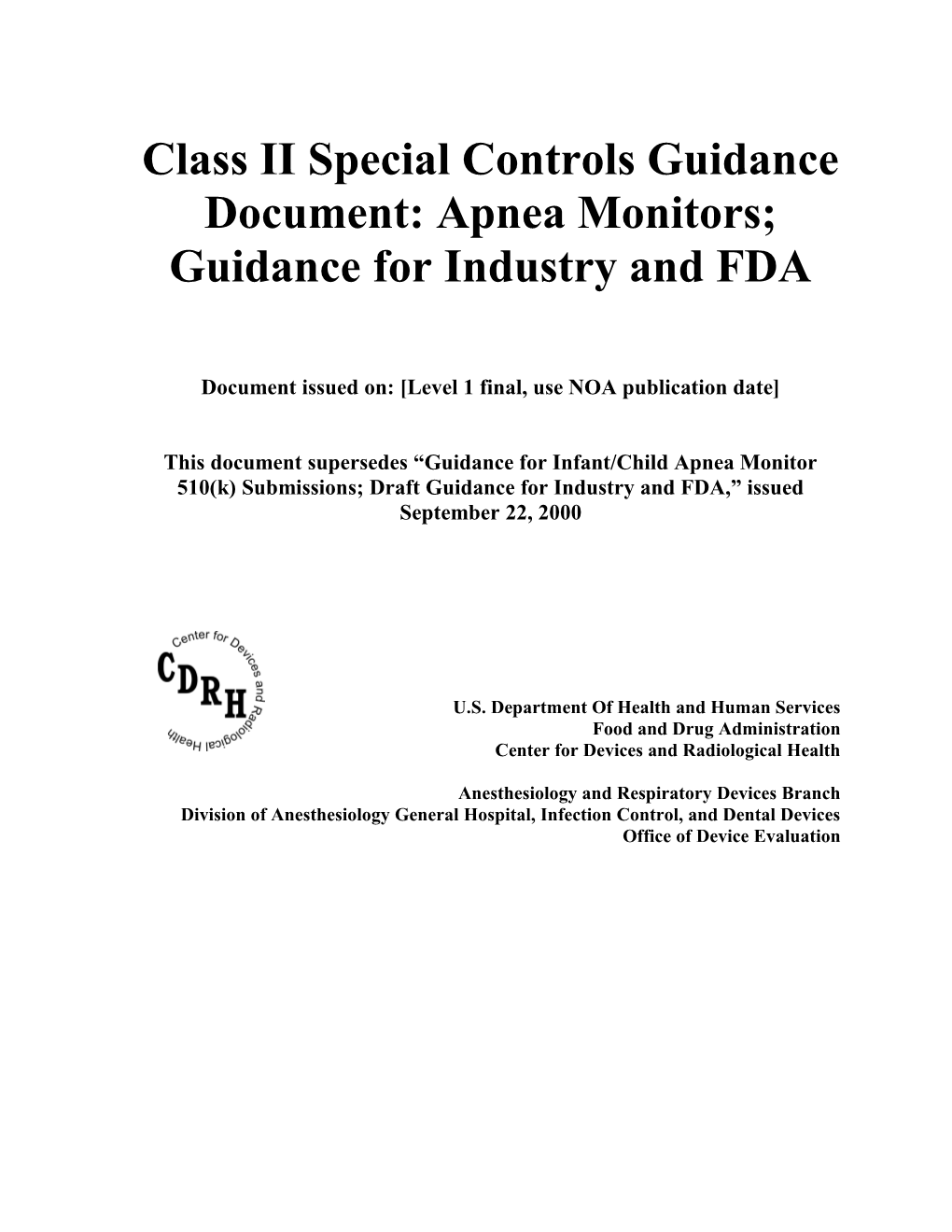 Class II Special Controls Guidance Document: Indwelling Blood Gas Analyzers; Final Guidance