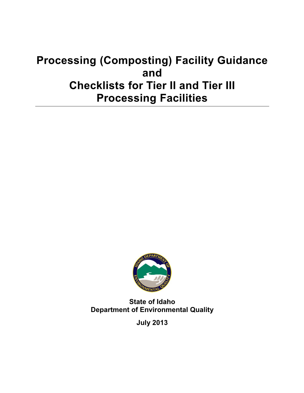 Processing (Composting) Facility Guidance and Checklists for Tier II and Tier III Processing Facilities