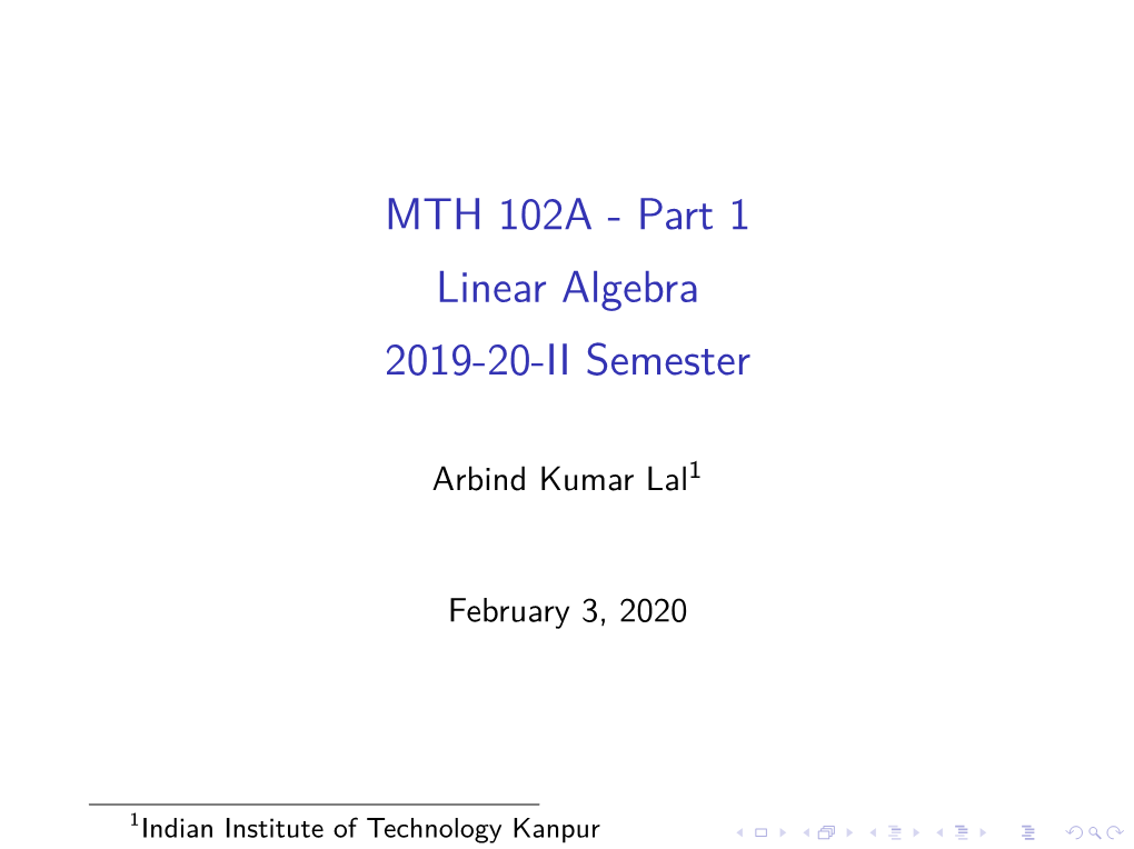 MTH 102A - Part 1 Linear Algebra 2019-20-II Semester