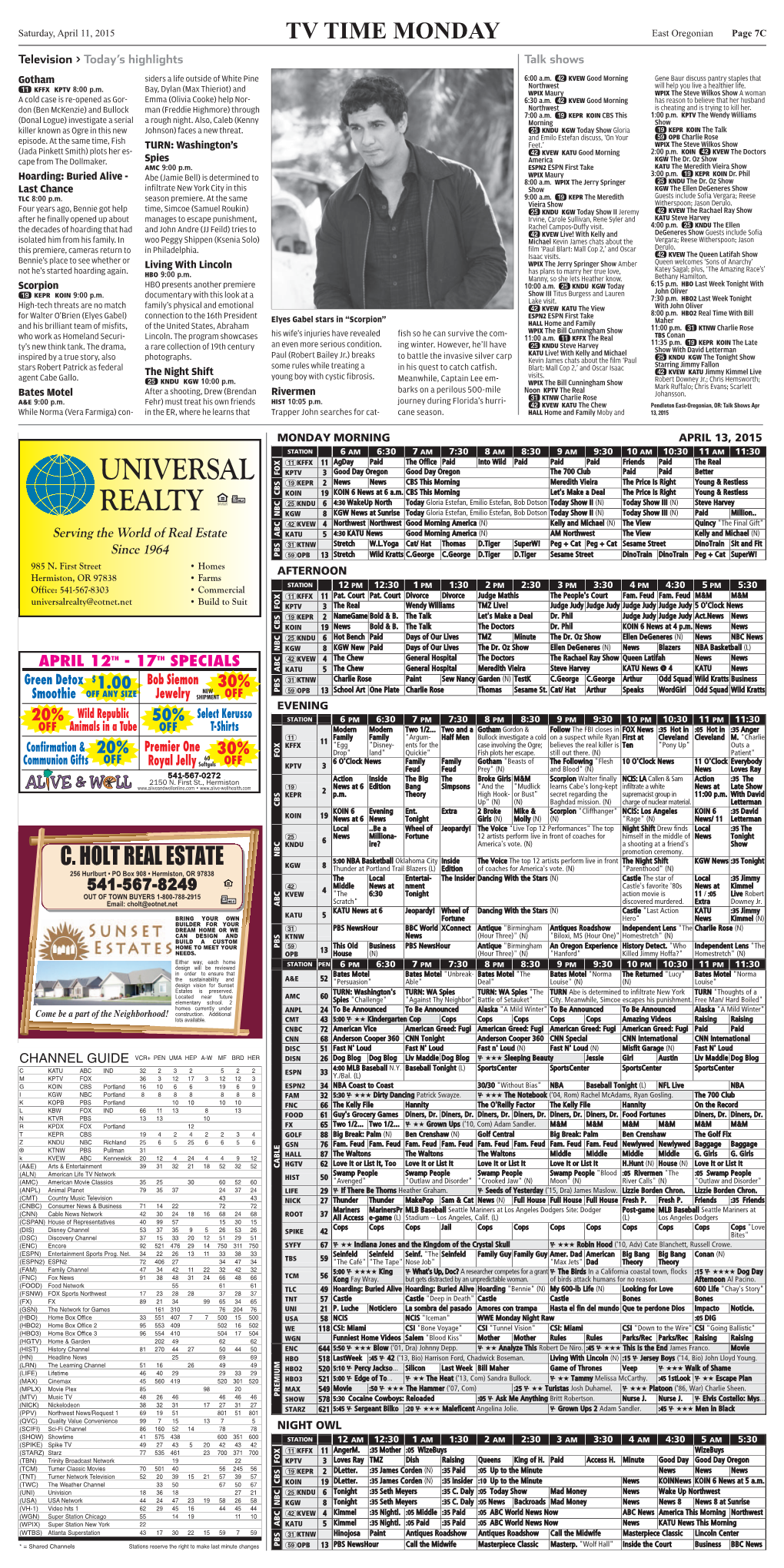 Universal Realty NBC 8 KGW News at Sunrise Today Gloria Estefan, Emilio Estefan, Bob Dotson Today Show II (N) Today Show III (N) Paid Million