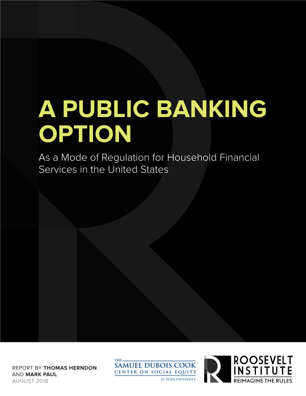 A PUBLIC BANKING OPTION As a Mode of Regulation for Household Financial Services in the United States