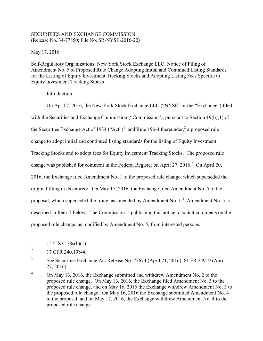 Notice of Filing of Amendment No. 5 to Proposed Rule Change Adopting Initial and Continued Listing Standards for the Listing Of