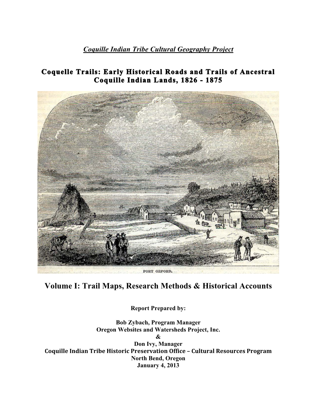 Volume I: Trail Maps, Research Methods & Historical Accounts