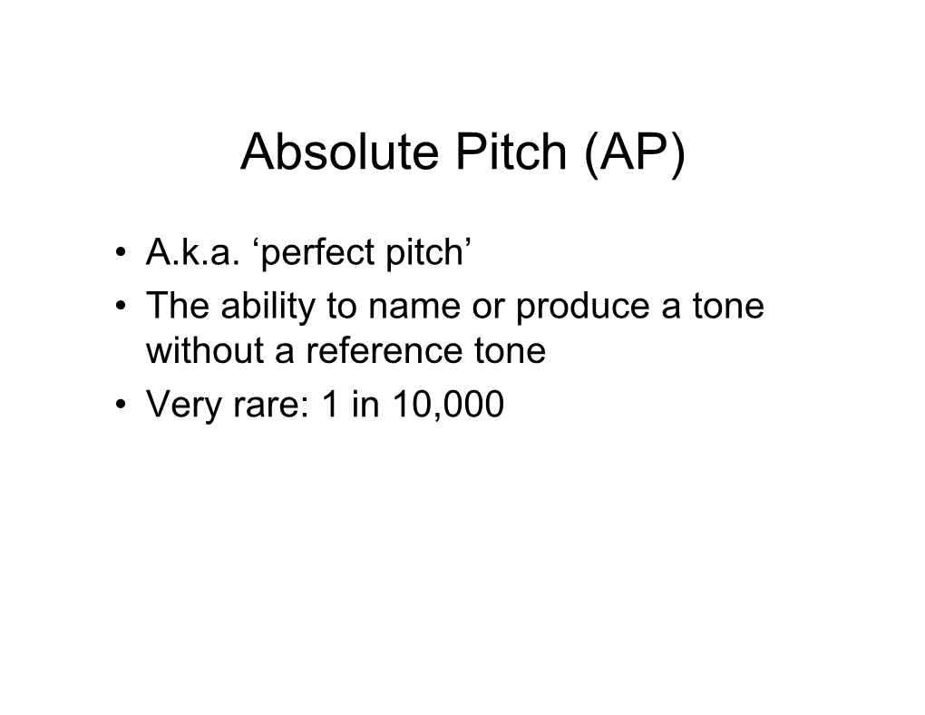 Absolute Pitch (AP)