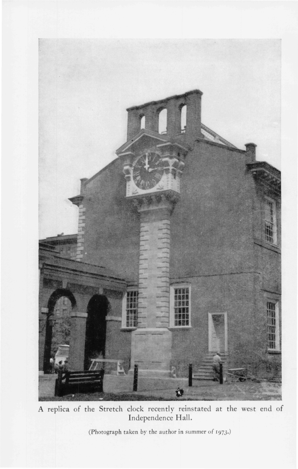 A Replica of the Stretch Clock Recently Reinstated at the West End of Independence Hall