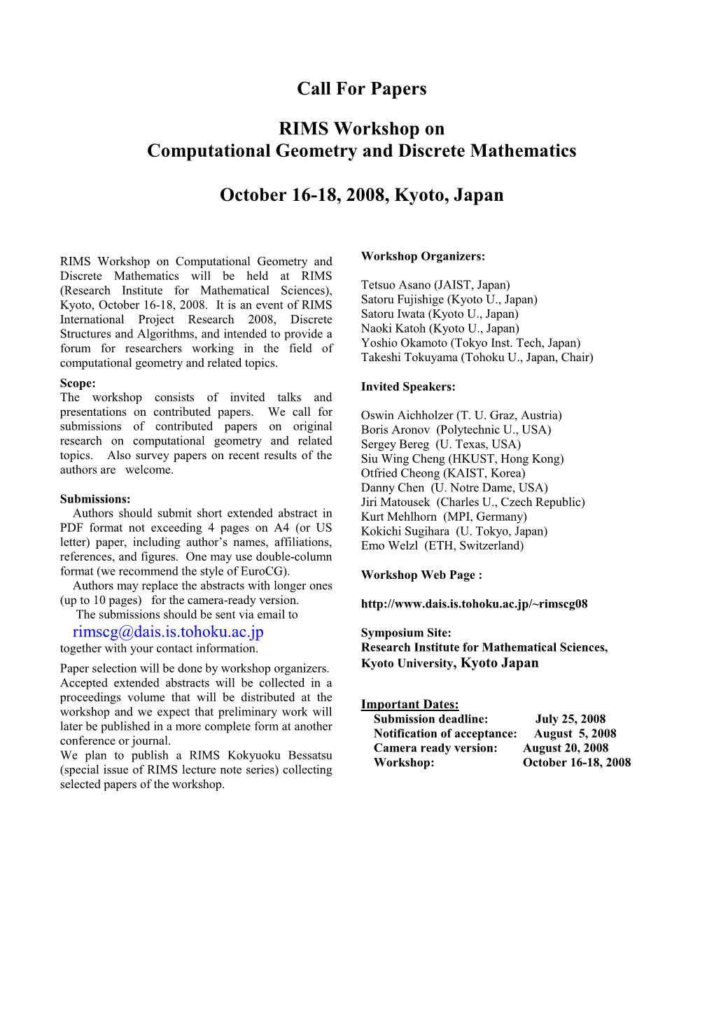 Call for Papers RIMS Workshop on Computational Geometry and Discrete Mathematics October 16-18, 2008, Kyoto, Japan