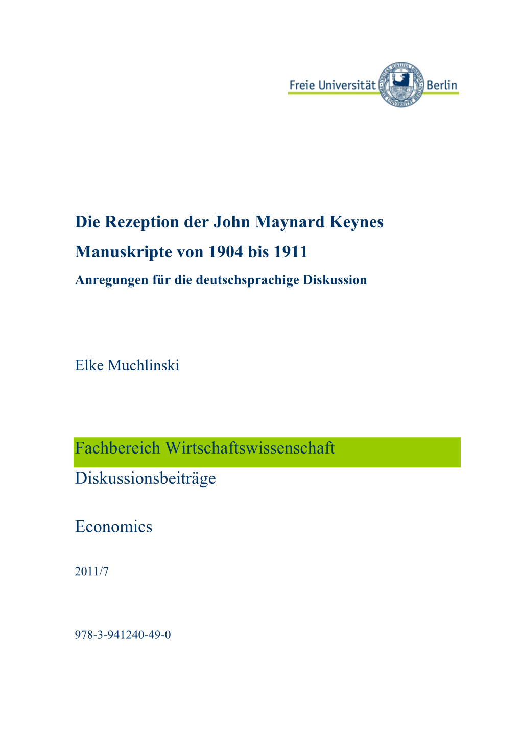 Die Rezeption Der John Maynard Keynes Manuskripte Von 1904 Bis 1911 Anregungen Für Die Deutschsprachige Diskussion