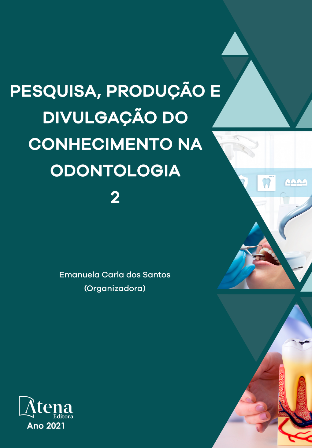 Pesquisa, Produção E Divulgação Do Conhecimento Na Odontologia 2