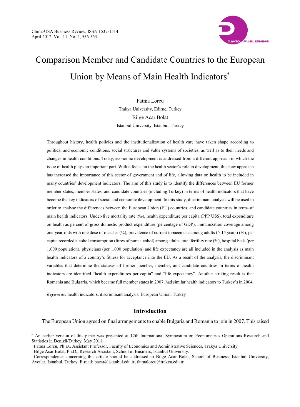 Comparison Member and Candidate Countries to the European Union by Means of Main Health Indicators∗