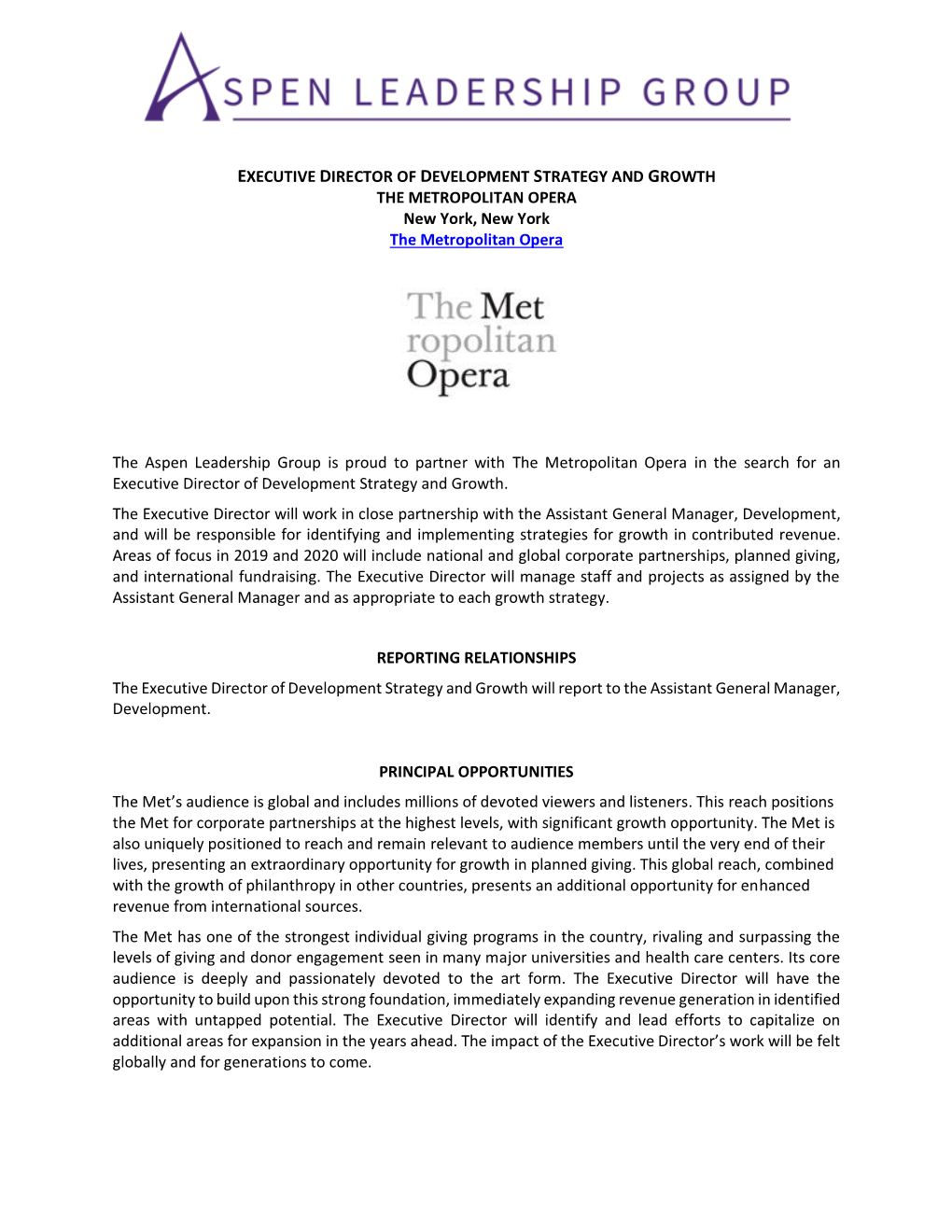 EXECUTIVE DIRECTOR of DEVELOPMENT STRATEGY and GROWTH the METROPOLITAN OPERA New York, New York the Metropolitan Opera