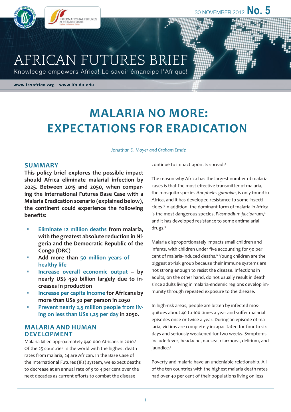 Malaria No More: Expectations for Eradication