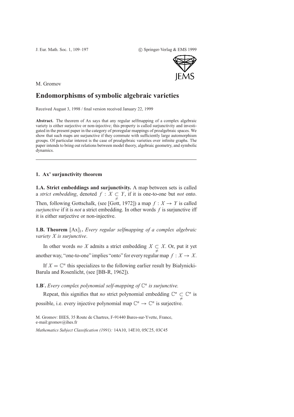 Endomorphisms of Symbolic Algebraic Varieties